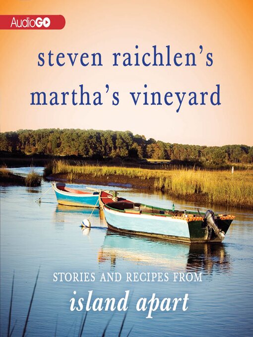 Title details for Steven Raichlen's Martha's Vineyard by Steven Raichlen - Available